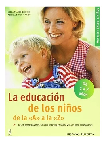 Educacion De Los Ni/os De La A La Z ,la - #c