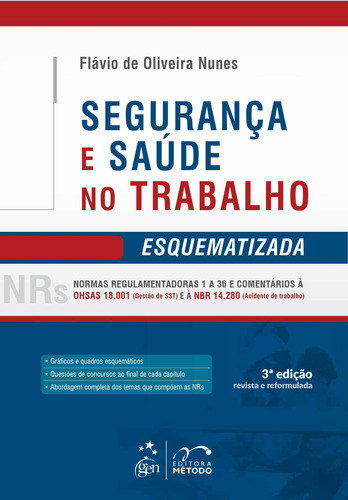 Segurança e Saúde no Trabalho - Esquematizada, de Nunes, Flávio de Oliveira. Editora Forense Ltda., capa mole em português, 2016