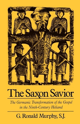 Libro The Saxon Savior: The Germanic Transformation Of Th...