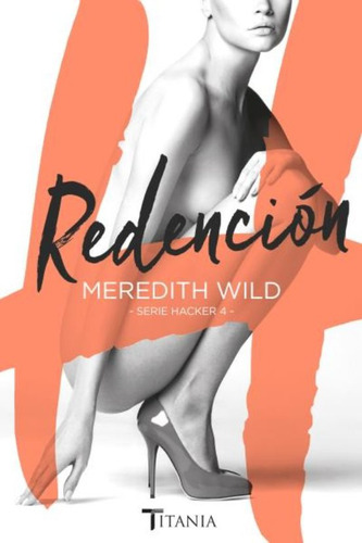 Redencion ( Serie Hacker 4) - Meredith Wild