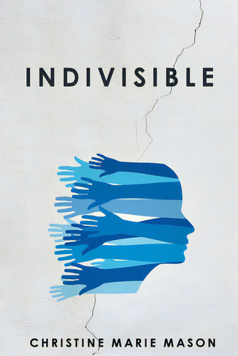 Indivisible: Coming Home To Our Deep Connection, De Mason, Christine Marie. Editorial Lightning Source Inc, Tapa Blanda En Inglés