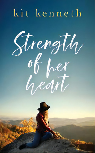 Strength Of Her Heart, De Kenneth, Kit. Editorial Lightning Source Inc, Tapa Blanda En Inglés