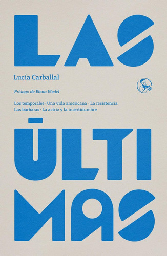 Ultimas,las - Carballal,lucia