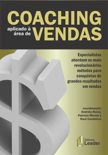 Coaching Aplicado À Área De Vendas, De Roma; Morais; Candeloro (orgs.). Editora Leader Editora Em Português