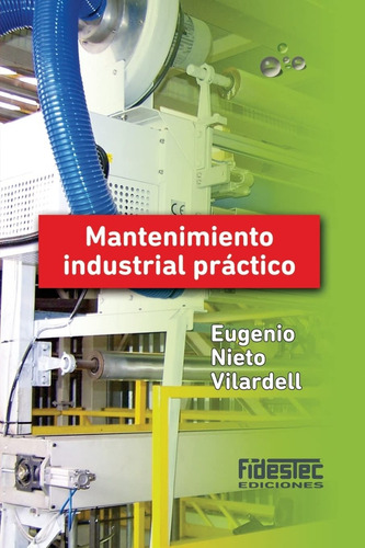 Libro Mantenimiento Industrial Práctico