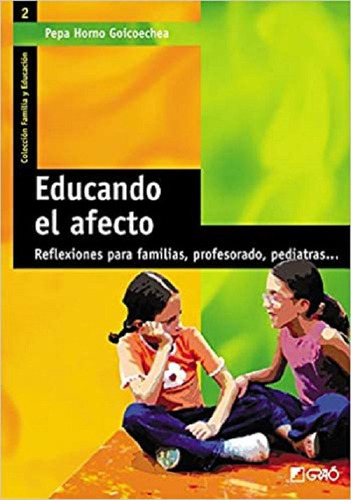 Educando El Afecto Reflexiones Para Familias