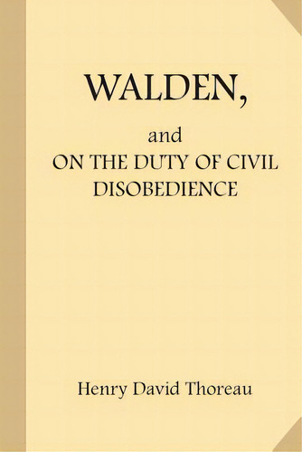 Walden, And On The Duty Of Civil Disobedience, De Thoreau, Henry David. Editorial Createspace, Tapa Blanda En Inglés