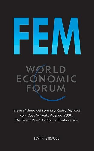 Fem: Breve Historia Del Foro Económico Mundial Con Klaus Sch