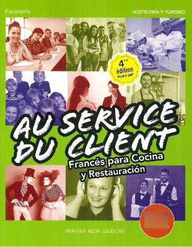 Libro Au Service Du Client. Francés Para Cocina Y Restauraci