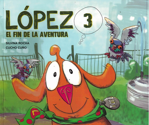 Lopez 3. El Final De La Aventura