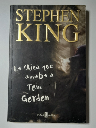 Stephen King - La Chica Que Amaba A Tom Gordon (usado)