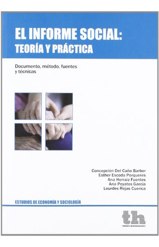 Informe Social:teoria Y Practica-documento Metodo Fuentes Y