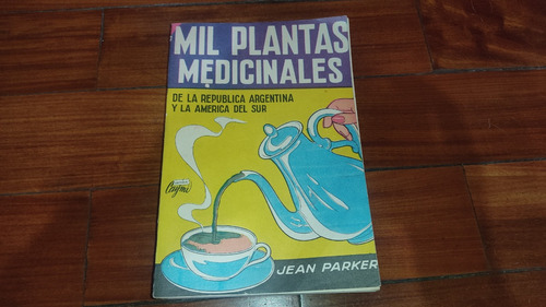 Mil Plantas Medicinales- Jean Parker- Caymi-usado Como Nuevo