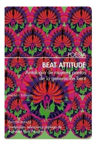 Beat Attitude Antologia De Mujeres Poetas G - 