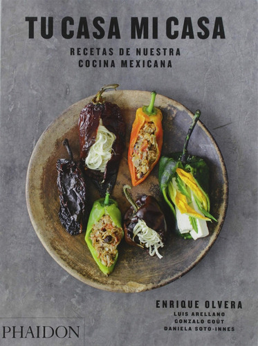 Esp Tu Casa Mi Casa - Recetas De Nuestra Cocina Mexicana