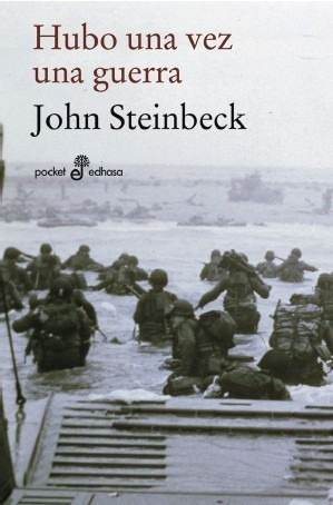 Hubo Una Vez Una Guerra - John Steinbeck