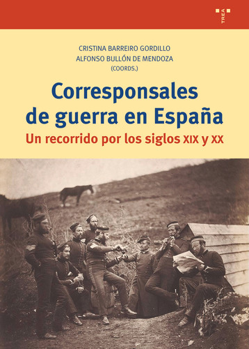 Corresponsales De Guerra En España - Barreiro Gordillo,crist