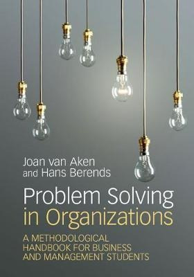 Problem Solving In Organizations - Joan Ernst Van Aken (h...