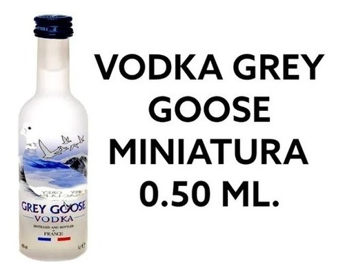 Vodka Grey Goose Miniatura 0.50 Ml.