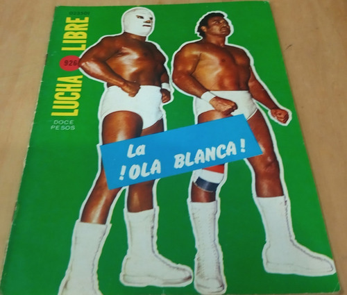Revista Lucha Libre N°926 Octubre 4 1981 La Ola Blanca