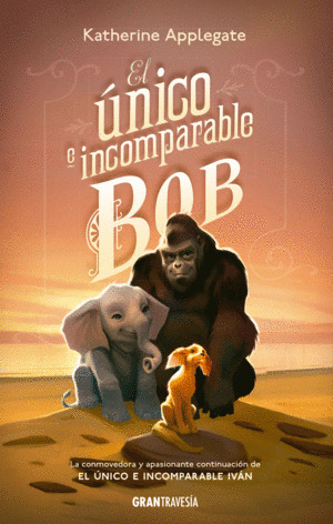 Libro El Único E Incomparable Bob
