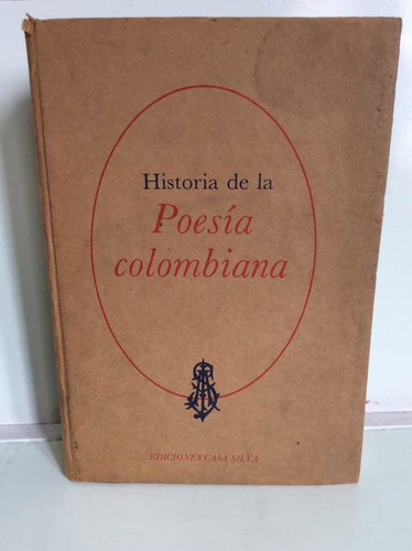 Historia De La Poesía Colombiana - Conquista - Independencia