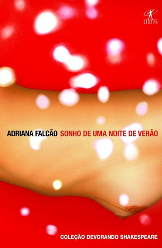 Sonho de uma noite de verão, de Falcão, Adriana. Editora Schwarcz SA, capa mole em português, 2007