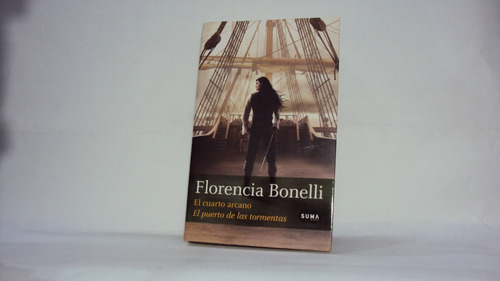 Florencia Bonelli El Cuarto Arcano El Puerto De Las Torment