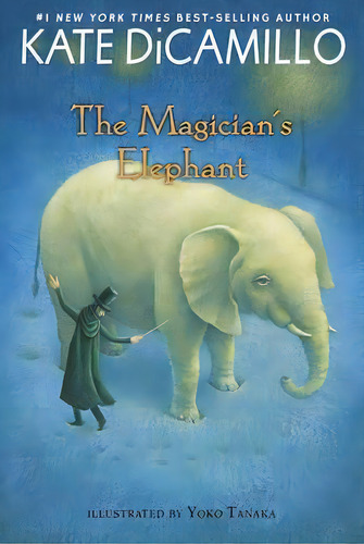 The Magicians Elephant, De Dicamillo, Kate. Editorial Candlewick Press En Inglés