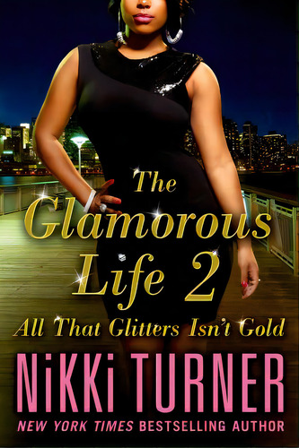 Glamorous Life 2, De Turner, Nikki. Editorial St Martins Pr 3pl, Tapa Blanda En Inglés