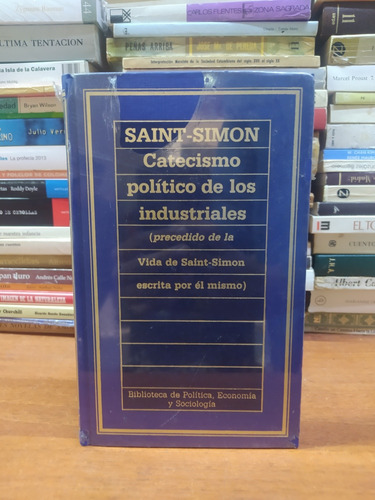 Catecismo Político De Los Industriales - Saint-simon