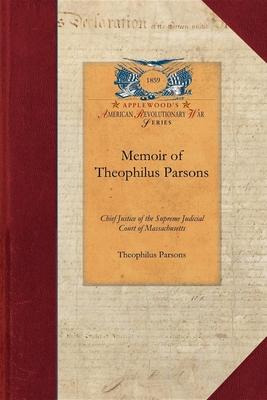 Libro Memoir Of Theophilus Parsons - Theophilus Parsons