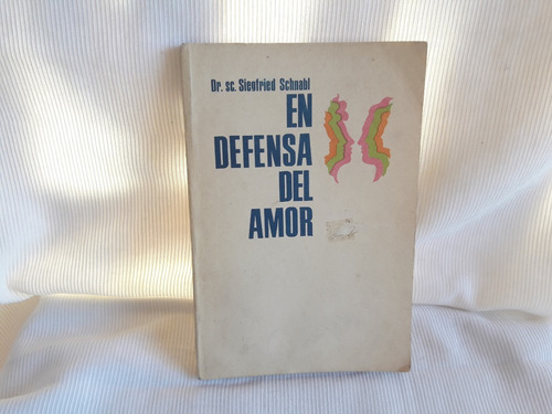 Imagen 1 de 6 de En Defensa Del Amor Siegfried Schnabl Cuba La Habanna