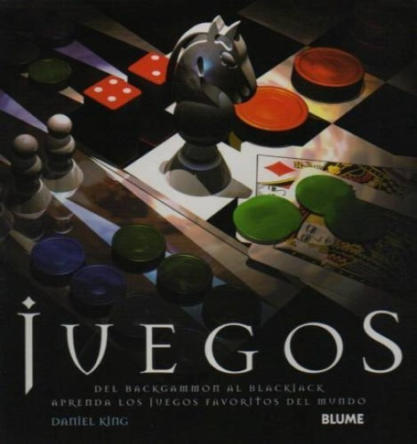 Juegos, De Daniel King. Editorial Blume, Tapa Dura En Español, 2006