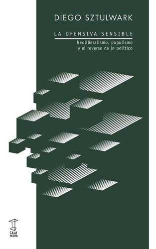 Imagen 1 de 1 de Ofensiva Sensible, La - Diego Sztulwark