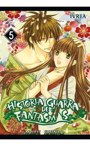 Historia Guarra De Fantasmas  05 De 06 - Mayu Shinj, De Mayu Shinjo. Editorial Ivrea España En Español