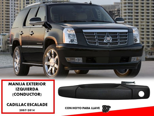 Manija Exterior Izquierda Delantera Cadillac Escalade 07-14.