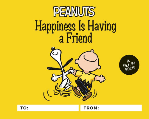 Libro:  Peanuts: Is Having A Friend: A Fill-in Book