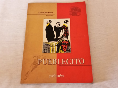 Pueblecito - Armando Moock - Pehuén 