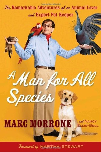 A Man For All Species The Remarkable Adventures Of An Animal