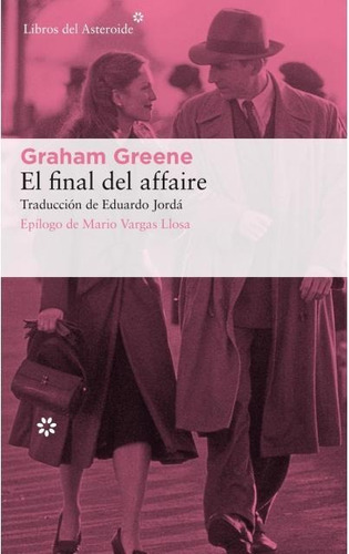 El Final Del Affaire - Graham Greene