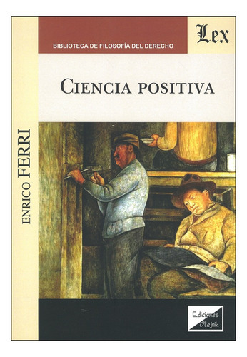 Ciencia Positiva, De Ferri, Enrico. Editorial Ediciones Olejnik, Tapa Blanda, Edición 1° Edición En Español, 2019