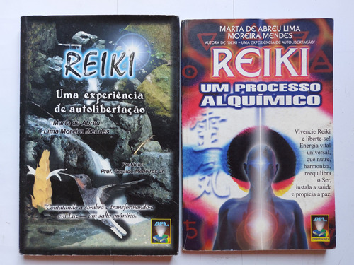 Kit 2 Livros: Reiki Uma Experiência De Auto Realização + Reiki Um Processo Alquímico - Marta De Abreu Lima Moreira Mendes