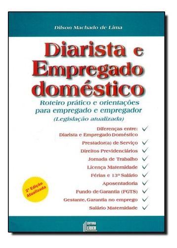 Diarista E Empregado Doméstico: Roteiro Prático E Orienta, De Dilson Machado De Lima. Editora Lider - Zeus, Capa Mole Em Português