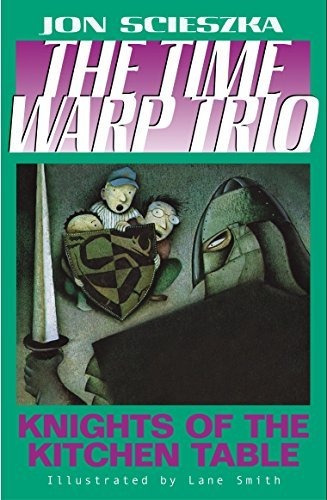 Knights Of The Kitchen Table  Pb    Time Warp Trio  1