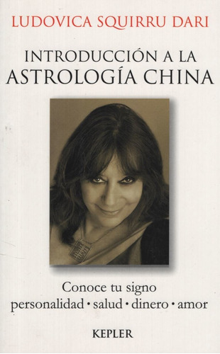 Introduccion A La Astrologia China - Ludovica Squirru