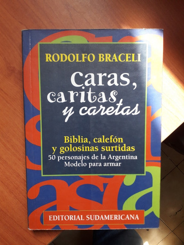 Rodolfo Braceli Caras Caritas Y Caretas Libro La Plata
