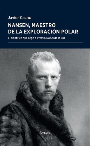 Nansen Maestro De La Exploracion Polar - Cacho Gomez,javier