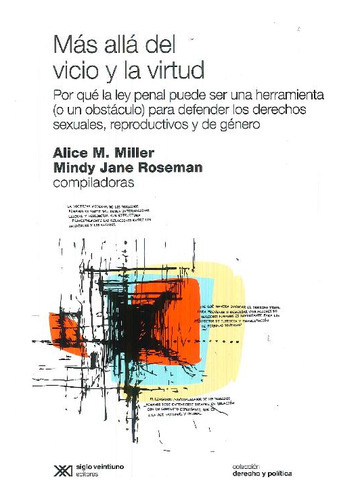 Mas Alla Del Vicio Y La Virtud, De Miller Y Roseman. Editorial Siglo Xxi En Español