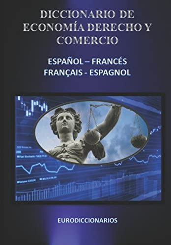 Libro: Diccionario De Economía, Derecho Y Comercio Español F